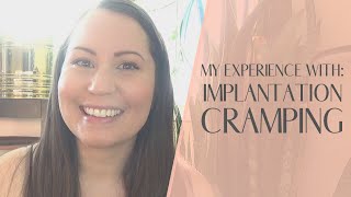 My Experience with Implantation Cramping [upl. by Cutcheon]