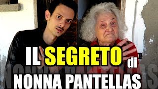 IL SEGRETO DI NONNA PANTELLAS  Una Vita Da Pantellas 6  iPantellas [upl. by Hippel999]