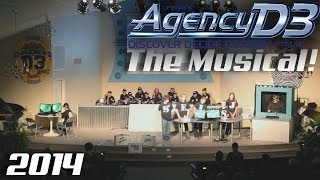 Agency D3 The Musical [upl. by Orelie180]