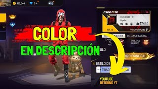 COMO PONER COLOR EN LA DESCRIPCIÓN DE FREE FIRE 🔥 CAMBIAR TIPO DE LETRA EN LA DESCRIPCION DE FREE [upl. by Wincer]