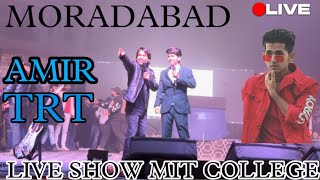 TopRealTeam LIVE SHOW MIT COLLEGE  AMIR TRT LIVE COMEDY  MORADABAD MIT COLLEGE [upl. by Manaker]