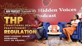 TRADITIONAL HEALTH PRACTITIONERS REGULATIONS AHV PODCAST EPISODE 10 AHVPodcast [upl. by Photima]