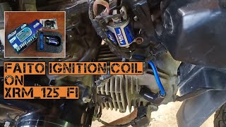 Install Faito Ignition Coil XRM 125 FI  Mahuyong [upl. by Anayik105]