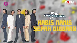 New Boyz  Habis Manis Sepah Dibuang Official Music Video Karaoke [upl. by Henrion]