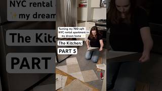 Turning my 700 sqft NYC rental apartment into ✨my dream home✨  PART 5 The Kitchen [upl. by Yl]