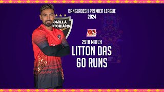 Litton Dass 60 Runs Against Chattogram Challengers  29th Match  Season 10  BPL 2024 [upl. by Anicul289]