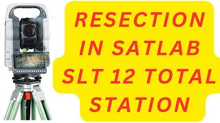 Resection In Satlab Total Station SLT 12 I How to do Resection in Satlab Total Station totalstation [upl. by Bruce]