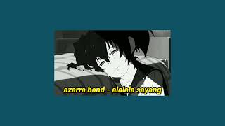 azarra band  alalala sayang slowed  reverb [upl. by Parshall]