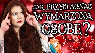 JAK PRZYCIĄGNĄĆ KOGOŚ MYŚLAMI ❤️ Czym jest PRAWO PRZYCIĄGANIA i jak je wykorzystać w swoim życiu [upl. by Adehsar350]