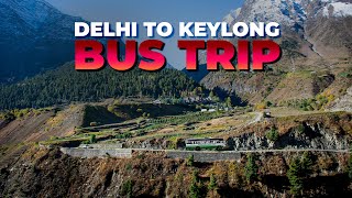 DELHI TO KEYLONG BUS TRIP [upl. by Bible410]