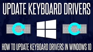 How to Update Keyboard Drivers on a Windows 10 PC [upl. by Clayborn]