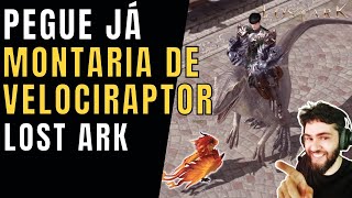 LOST ARK  COMO conseguir a MONTARIA VELOCIRAPTOR [upl. by Dela]