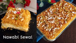 Nawabi Sewai Recipe  Eid special Nawabi seviyan  custard vermicelli pudding  Nawabi semai [upl. by Nnylear42]