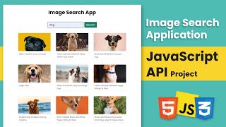 JavaScript Project  Image Search App With JavaScript API [upl. by Monney293]