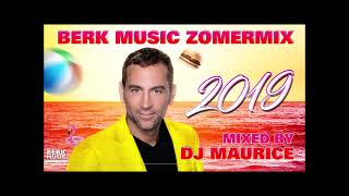 Berk Music  Zomermix DJ Maurice [upl. by Albarran]