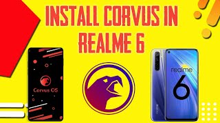 How to install Corvus os in Realme 6  Install Corvus in Realme 6 [upl. by Banquer]