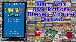 How To Build Your Own Vertical Display RetroPie Image [upl. by Dorion]