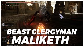 How to Beat Beast Clergyman and Maliketh  Elden Ring Tutorial [upl. by Ashlan869]