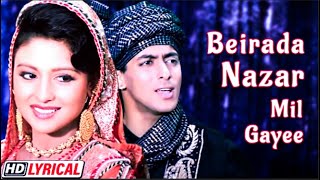 बे इरादा नज़र मिल गयी तो  Beirada Nazar Mil Gayee  HD Lyrical  Salman Khan Chandni  Sanam Bewafa [upl. by Decca]