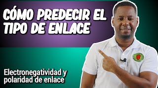 ELECTRONEGATIVIDAD Y POLARIDAD DE ENLACE  Cómo predecir el tipo de enlace químico [upl. by Sena]