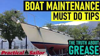 Truth About Grease  Boat Maintenance Must Do Tips [upl. by Eirojam121]