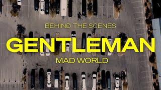 Gentleman  Behind the scenes of quotMAD WORLDquot [upl. by Ardien]