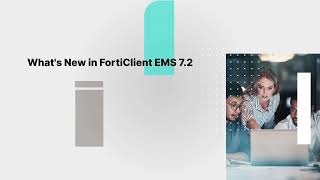 Whats New in FortiClient EMS 72 [upl. by Adlesirg810]