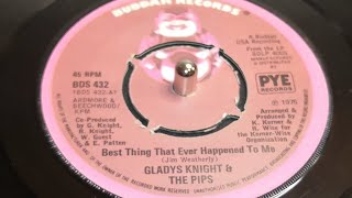 Gladys Knight amp The Pips  Best Thing That Ever Happened To Me 1974 7quot Single [upl. by Pamella]