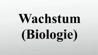 Wachstum Biologie [upl. by Eeclehc]