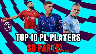 Top 10 Premier League Players This Season – So Far Part 2 [upl. by Suoivart]