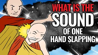 What Is the Sound of One Hand Clapping  Zen Koan [upl. by Anicnarf262]