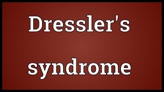 Dresslers syndrome Meaning [upl. by Aisatal]