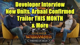 NEWS  Dev Interview  Arbaal New Units amp More Info  Next DLC  Total War Warhammer 3 [upl. by Alek]