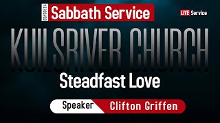 Steadfast Love Br Clifton Griffen [upl. by Ainnos]