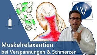 Muskelrelaxanzien bei chronischen Schmerzen amp Verspannungen  Tolperison Tizanidin amp Methocarbamol [upl. by Niret]