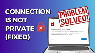 How To Fix quotYour Connection Is Not Privatequot In Google Chrome Problem Solved [upl. by Eissehc42]