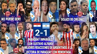 MEJORES REACCIONES DE ARGENTINOS AL PARAGUAY 21 ARGENTINA DE REMONTADA Y CON GOLAZO DE SANABRIA [upl. by Mcfarland]