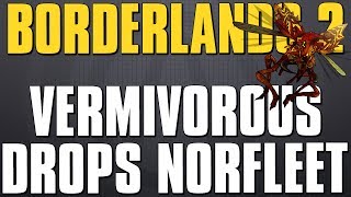 Borderlands 2 Vermivorous Drops the Norfleet [upl. by Galvin]