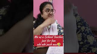 Teacher👩‍🏫 behaving like Students ytshorts shorts funnyshorts comedyshorts teacher schoolmemes [upl. by Luapnaej15]