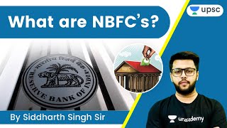 What are NBFC’s  UPSC CSEIAS  Siddharth Singh [upl. by Chiaki]