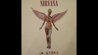 NIRVANA IN UTERO side 2 2 Vinyl [upl. by Yemiaj]