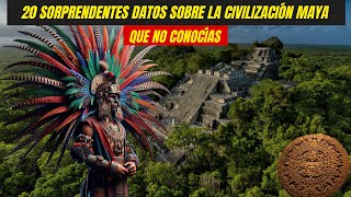 20 Sorprendentes Datos Sobre la Civilización Maya Que No Conocías [upl. by Olifoet]