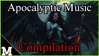 Epic Apocalyptic Music Compilation [upl. by Ynavoj334]