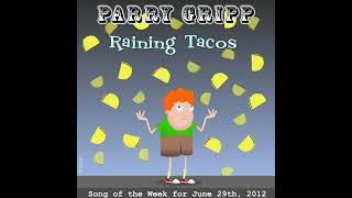 Parry Gripp  Raining Tacos Minor Key Remix [upl. by Eednac]