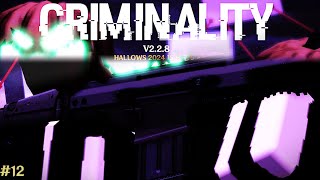 Criminality V228Hallows 2024  Criminality 11 [upl. by Lutero962]