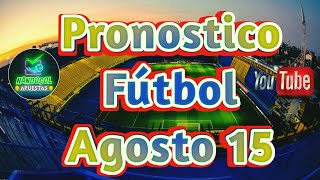 PRONOSTICOS DEPORTIVOS HOY  PRONOSTICOS DE FUTBOL GRATIS Agosto 15 Europa League Libertadores [upl. by Nahum]