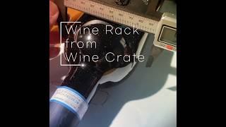 Wine Rack from Wine Crate winerack winecrate diy [upl. by Woodman]