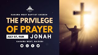 THE PRIVILEGE OF PRAYER 07072024 [upl. by Reena]