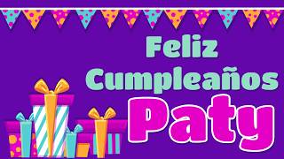 ❤️ FELIZ CUMPLEAÑOS PATY 👉 Happy Birthday PATY happybirthday parati foryou frases [upl. by Gala]