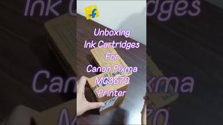 ink cartridges for canon pixma mg3670 printershortsunboxingflipkartcanon [upl. by Perron]